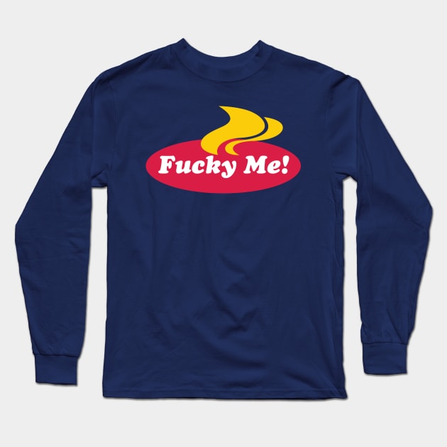 Fucky Me Long Sleeve T-Shirt by VaughnPinpin